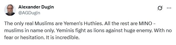 دوگین: تنها مسلمانان واقعی حوثی‌های یمن هستند؛ بقیه فقط نام مسلمان را دارند