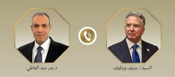 رایزنی تلفنی عبدالعاطی و ویتکاف درباره پرونده هستهای ایران